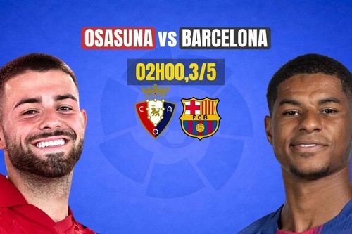 Nhận định Osasuna vs Barcelona, 02h00 ngày 3/5: Tiến sát ngôi vương