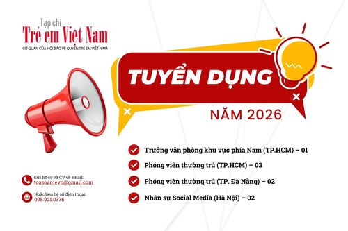 Tạp chí Trẻ em Việt Nam thông báo tuyển dụng nhân sự