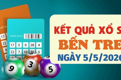 Trực tiếp kết quả xổ số Bến Tre hôm nay 5/5/2026 - XSBTR 5/5