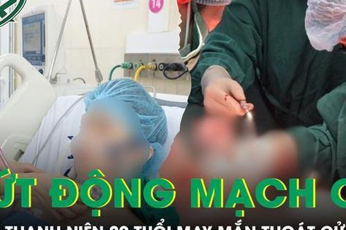 Ép tim 20 phút cứu nam thanh niên bị đứt lìa động mạch cổ nguy kịch