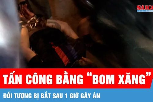 TPHCM: Bắt nhanh đối tượng dùng 'bom xăng' và dao tấn công 2 người trong hẻm