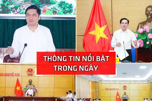 Nghệ An: Thông tin nổi bật ngày 7/5