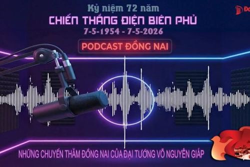 KỶ NIỆM 72 NĂM CHIẾN THẮNG ĐIỆN BIÊN PHỦ PODCAST ĐỒNG NAI: Những chuyến thăm Đồng Nai của Đại tướng Võ Nguyên Giáp