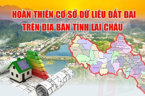 Hoàn thiện cơ sở dữ liệu đất đai trên địa bàn tỉnh Lai Châu