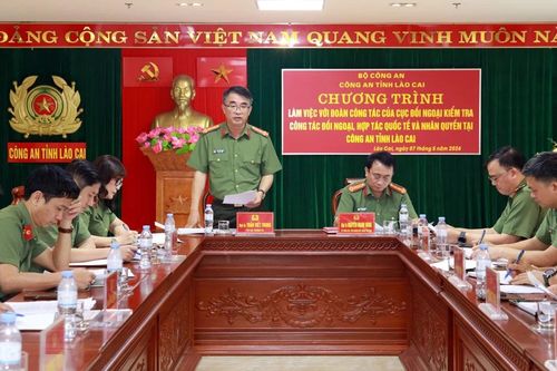 Cục Đối ngoại (Bộ Công an) kiểm tra công tác đối ngoại, hợp tác quốc tế và nhân quyền tại Công an tỉnh Lào Cai