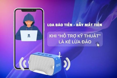 [Video] Loa báo tiền – bẫy mất tiền: Khi 'hỗ trợ kỹ thuật' là kẻ lừa đảo