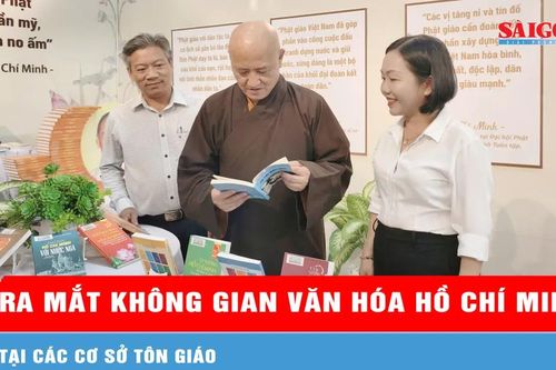 Ra mắt Không gian văn hóa Hồ Chí Minh tại các cơ sở tôn giáo