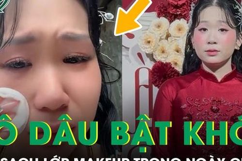 Cô dâu bật khóc giữa hôn lễ, xóa sạch lớp makeup 4 triệu sau vài giờ
