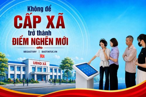 Không để cấp xã trở thành điểm nghẽn mới