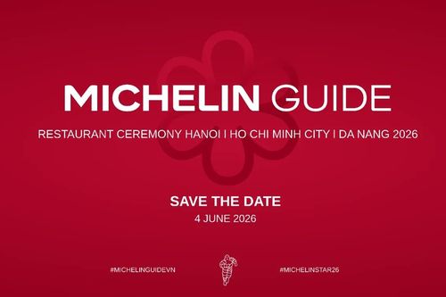 Công bố quán ăn đạt sao MICHELIN Guide 2026 tại Việt Nam vào ngày 4/6