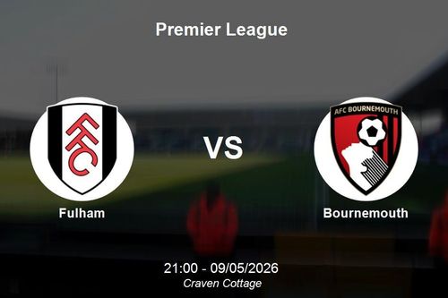 Nhận định Fulham vs Bournemouth - Vòng 36 Premier League