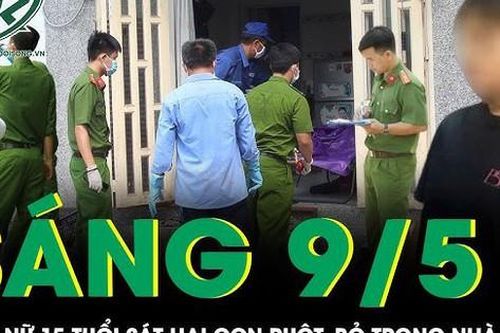 Điều tra vụ thiếu nữ 15 tuổi sát hại con ruột, bỏ trong nhà vệ sinh của người dân ở Đắk Lắk