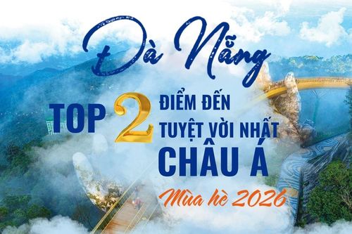 Đà Nẵng đứng thứ hai trong Top điểm đến hấp dẫn nhất châu Á mùa hè 2026