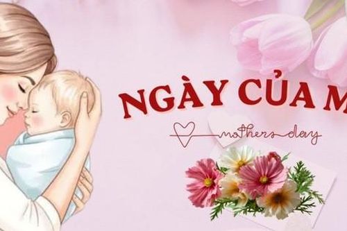 Những lời chúc Ngày của Mẹ hay và ý nghĩa nhất 2026
