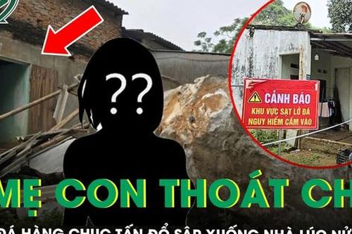Người phụ nữ kể về giây phút tảng đá hàng chục tấn đổ sập xuống nhà lúc nửa đêm, 3 mẹ con may mắn thoát chết