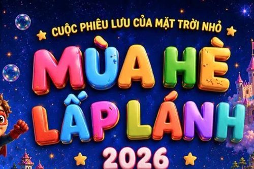 'Mùa hè lấp lánh' 2026: Món quà đặc biệt dành cho thiếu nhi dịp 1.6