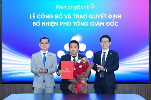 KienlongBank bổ nhiệm Phó Tổng Giám đốc mới: Kiện toàn bộ máy tinh nhuệ, hiện thực hóa chiến lược hệ sinh thái