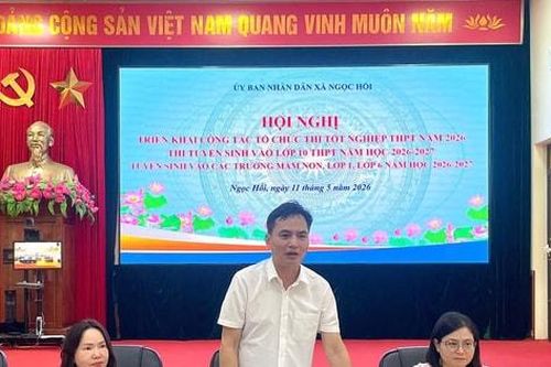 Xã Ngọc Hồi triển khai công tác tổ chức kỳ thi tuyển sinh lớp 10 và tốt nghiệp THPT năm 2026