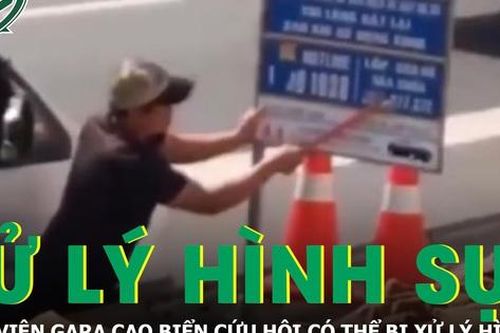 Nhân viên gara cạo biển cứu hộ trên cao tốc có thể bị xử lý hình sự
