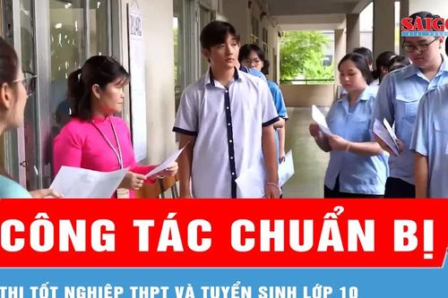 TPHCM: Rà soát công tác chuẩn bị thi tốt nghiệp THPT và tuyển sinh lớp 10