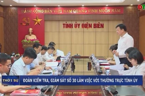 Đoàn kiểm tra, giám sát số 30 làm việc với Thường trực Tỉnh ủy