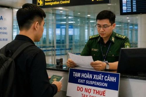 Bổ sung ngưỡng nợ thuế từ 1 triệu đồng bị tạm hoãn xuất cảnh: 'Nới lỏng' quy định để tháo gỡ bất cập