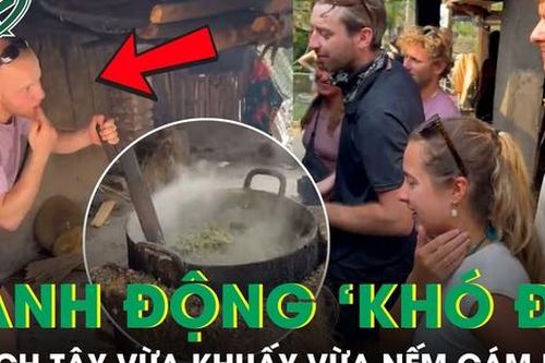 Khoảnh khắc vừa khuấy vừa nếm cám lợn của khách Tây khiến ai xem cũng bật cười