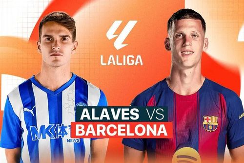 Nhận định trận đấu Alaves vs Barcelona, 2h30 ngày 14.5: Động lực quyết định
