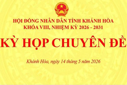 Kỳ họp chuyên đề HĐND tỉnh Khánh Hòa khóa VIII sẽ diễn ra ngày 14-5