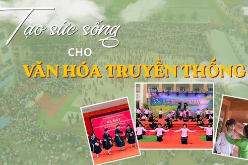 Tạo sức sống cho văn hóa truyền thống