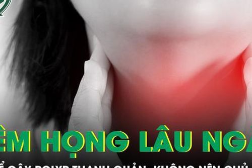 Đừng xem nhẹ bệnh viêm họng vì có thể gây polyp thanh quản