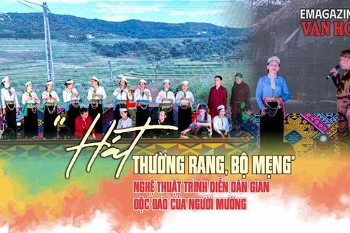 (Emagazine) 'Hát Thường rang, Bộ mẹng' - nghệ thuật trình diễn dân gian độc đáo của người Mường