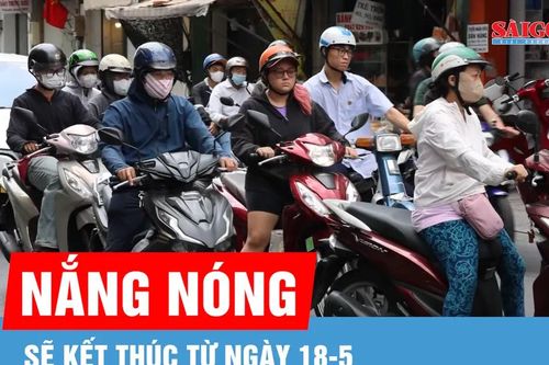 Nắng nóng diện rộng trên cả nước sẽ kết thúc từ ngày 18-5