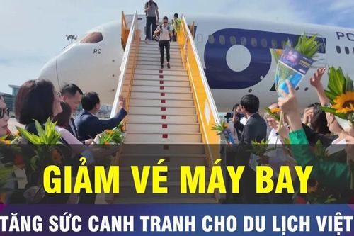 18 GIỜ NGÀY 16-5: Giá vé máy bay đang 'kìm hãm' ngành du lịch