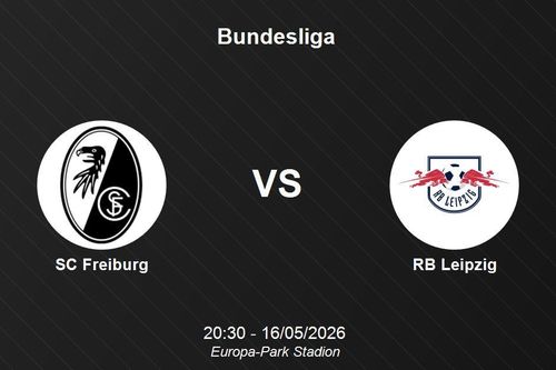 Nhận định SC Freiburg vs RB Leipzig - Bundesliga: Khẳng định vị thế top 3