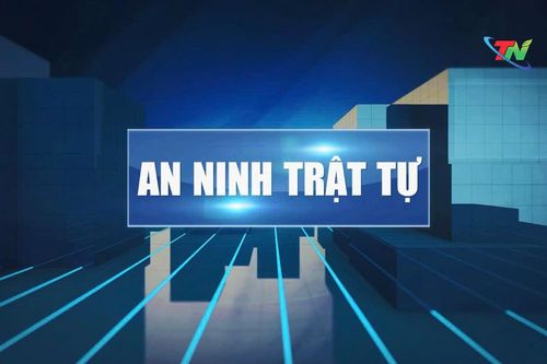 Bản tin ANTT tuần 2 tháng 5: Ngăn chặn tình trạng thanh thiếu niên phạm pháp trên đường phố
