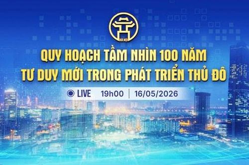 [Trực tiếp] Chương trình Thời sự: 'Quy hoạch tầm nhìn 100 năm: Tư duy mới trong phát triển Thủ đô'