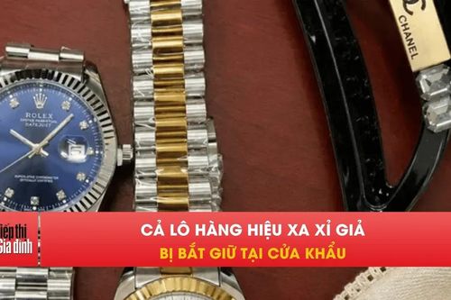 Triệt phá lô Rolex, Gucci, Chanel giả trị giá hơn 1,2 tỷ đồng