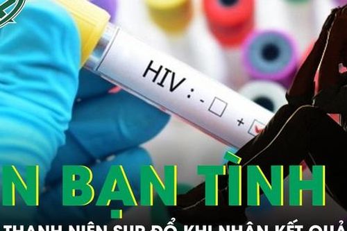 Tin bạn tình 'an toàn', nam thanh niên 25 tuổi sụp đổ khi nhận kết quả HIV dương tính
