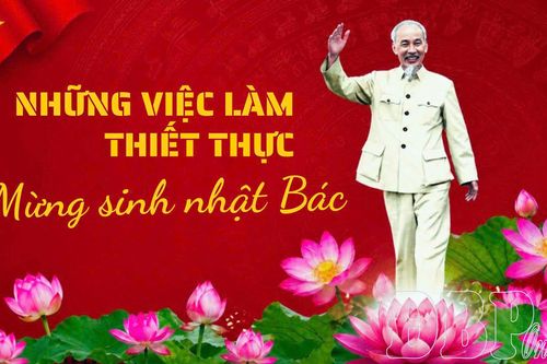 Mừng sinh nhật Bác bằng việc làm thiết thực, hiệu quả