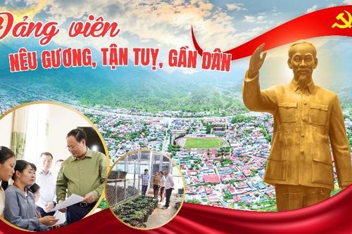 Đảng viên nêu gương, tận tụy, gần dân