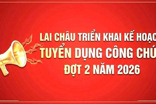 Lai Châu triển khai kế hoạch tuyển dụng công chức đợt 2 năm 2026