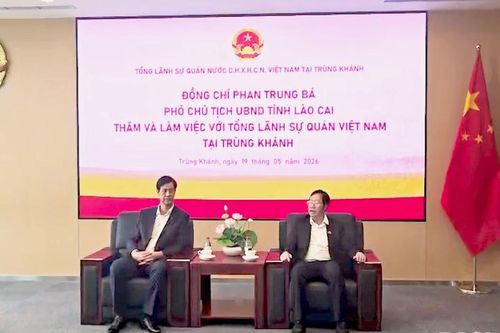 Đoàn đại biểu tỉnh Lào Cai thăm, làm việc với Tổng Lãnh sự quán Việt Nam tại Trùng Khánh