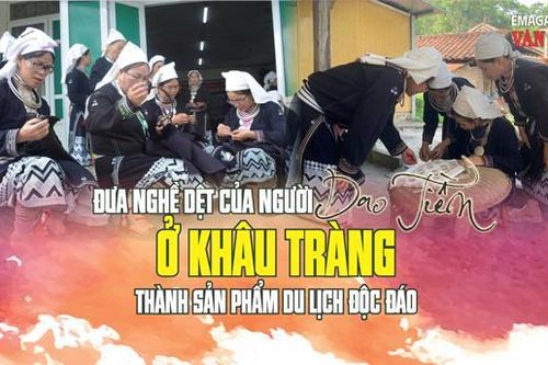 (Emagazine) Đưa nghề dệt của người Dao Tiền ở Khâu Tràng thành sản phẩm du lịch độc đáo