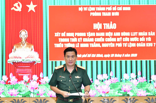 Hội thảo xét đề nghị phong tặng danh hiệu Anh hùng LLVT nhân dân đối với Thiếu tướng Lê Minh Thắng