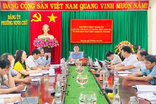 Đảng ủy phường Ninh Chử làm việc với Trường THPT Ninh Hải về thực hiện nhiệm vụ năm 2026