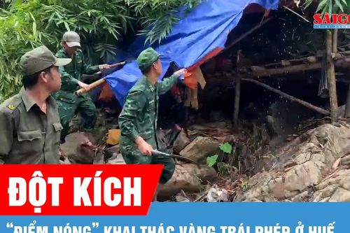 Đột kích 'điểm nóng' khai thác vàng trái phép ở Huế