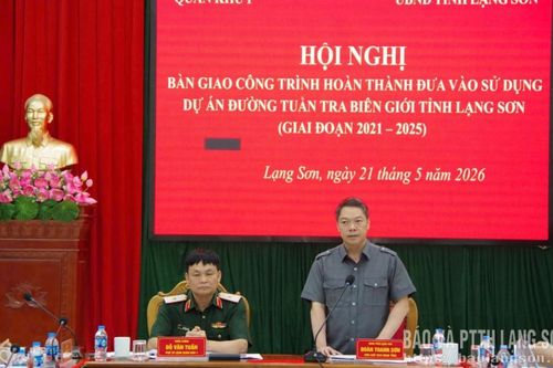Bàn giao, đưa vào sử dụng đường tuần tra biên giới tỉnh Lạng Sơn (giai đoạn 2021 - 2025)