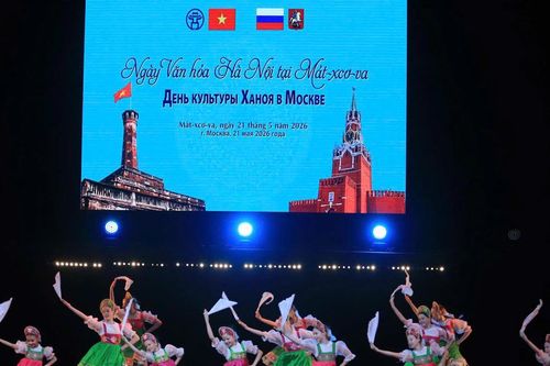 Lan tỏa bản sắc Thăng Long trong Ngày Văn hóa Hà Nội tại Mátxcơva 2026