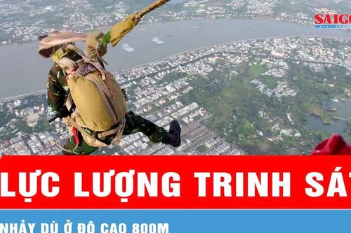 Cận cảnh chiến sĩ đặc công, trinh sát đặc nhiệm nhảy dù ở độ cao 800m